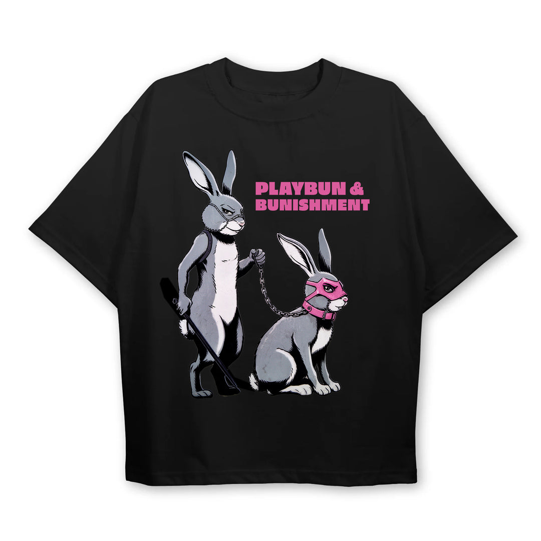 "Playbun & Bunishment" Kinky Party Oversized T-Shirt (front print)