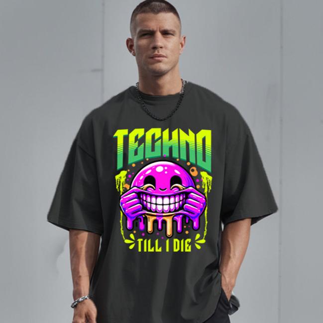 techno shirt "Techno till I die" Oversized Rave Shirt (Frontprint)