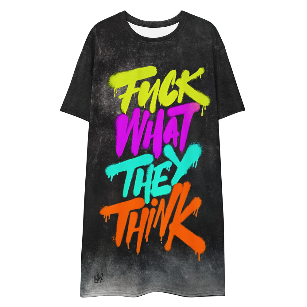 Statement Piece T-Shirt-Kleid "Fuck what they think" (Frontprint) FESTIVAL OUTFITS & STREETWEAR