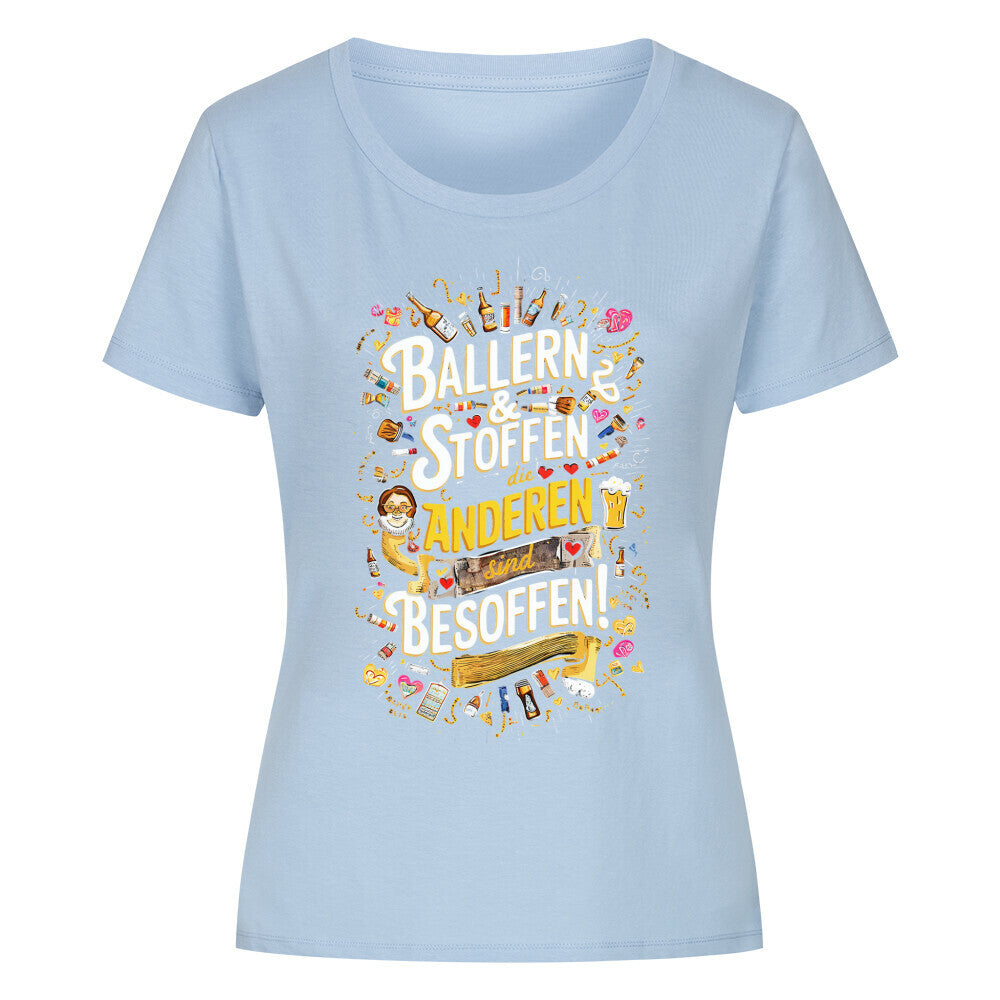 blaues shirt eng ballern und stoffen die andern sind besoffen tshirt