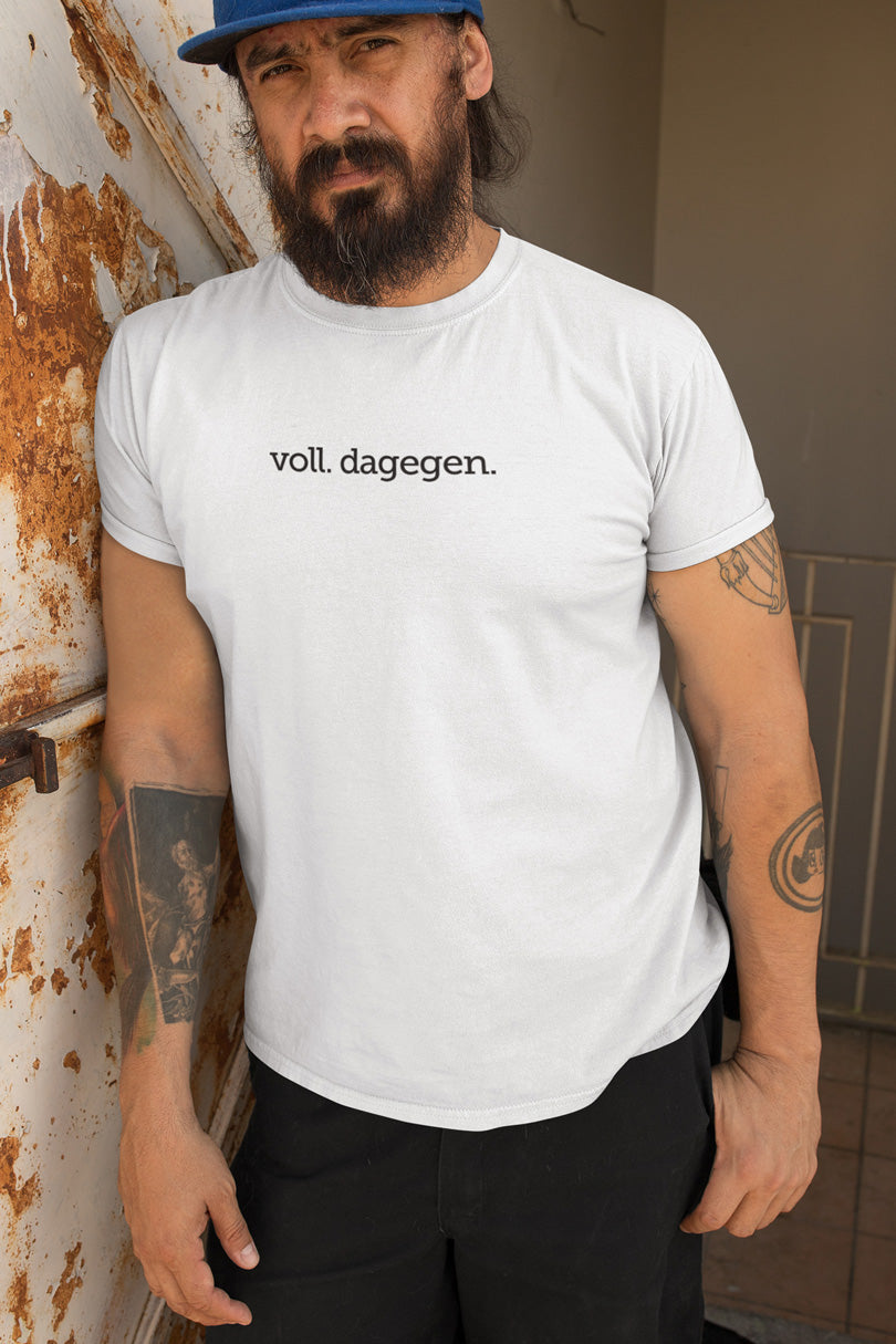 "Voll dagegen" Party T-Shirt Männer & Frauen