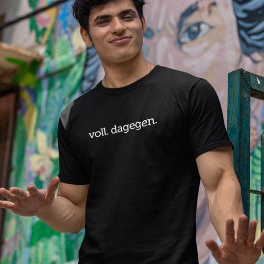 "Voll dagegen" Party T-Shirt Männer & Frauen