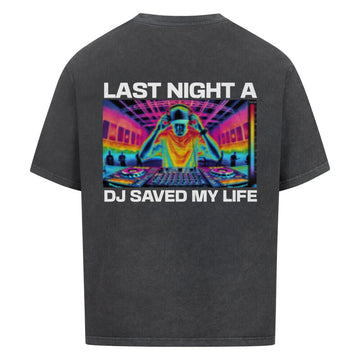 NATZ Clothing! "Last night a Dj saved my life" Oversized Shirt (Backprint)